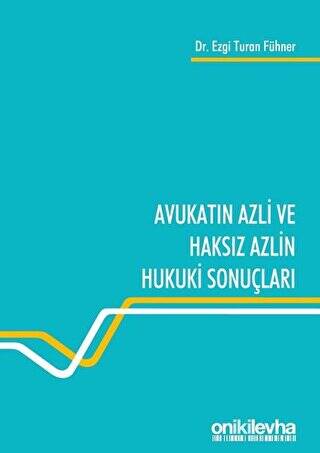 Avukatın Azli ve Haksız Azlin Hukuki Sonuçları - 1