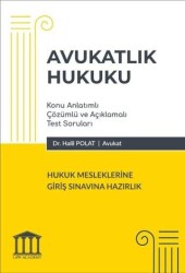 Avukatlık Hukuku - Hukuk Mesleklerine Giriş Sınavına Hazırlık - 1