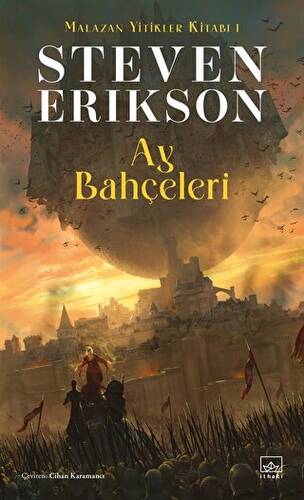 Ay Bahçeleri - Malazan Yitikler Kitabı 1 - 1