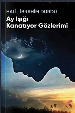 Ay Işığı Kanatıyor Gözlerimi - 1