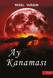 Ay Kanaması - 1