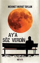 Ay`a Söz Verdin - 1