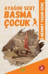 Ayağını Sert Basma Çocuk - 1