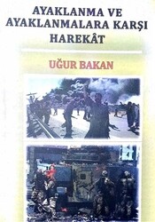 Ayaklanma ve Ayaklanmalara Karşı Harekat - 1