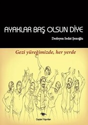 Ayaklar Baş Olsun Diye - 1