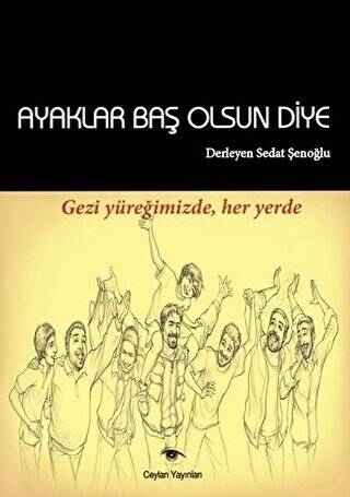 Ayaklar Baş Olsun Diye - 1