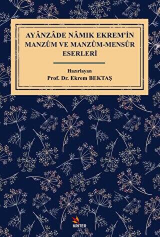 Ayanzade Namık Ekrem’in Manzum ve Manzum-Mensur Eserleri - 1