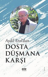 Aydil Erol`dan Dosta Düşmana Karşı - 1