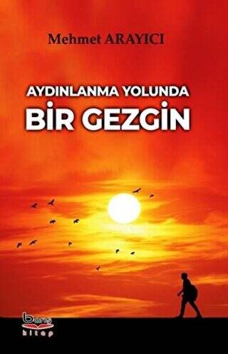 Aydınlanma Yolunda Bir Gezgin - 1