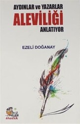 Aydınlar ve Yazarlar Aleviliği Anlatıyor - 1