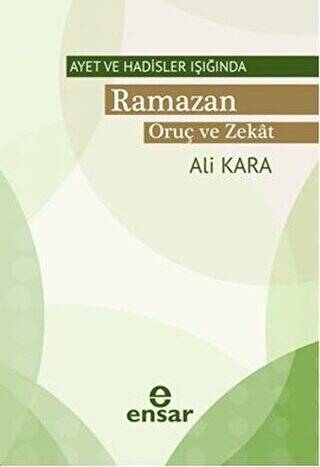 Ayet ve Hadisler Işığında Ramazan Oruç ve Zekat - 1