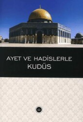 Ayet ve Hadislerle Kudüs - 1