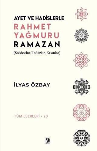 Ayet ve Hadislerle Rahmet Yağmuru Ramazan - 1