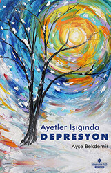 Ayetler Işığında Depresyon - 1