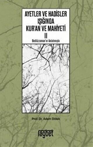 Ayetler ve Hadisler Işığında Kur`an ve Mahiyeti 2 - 1