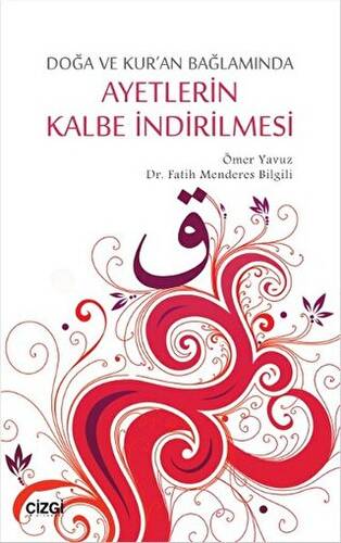 Ayetlerin Kalbe İndirilmesi - 1