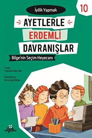 Ayetlerle Erdemli Davranışlar 10 - Bilge`nin Seçim Heyecanı - 1