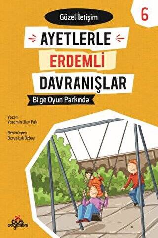 Ayetlerle Erdemli Davranışlar 6 - Bilge Oyun Parkında - 1