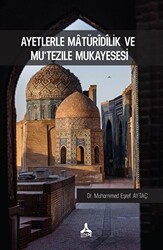 Ayetlerle Matüridilik Ve Mu`tezile Mukayesesi - 1