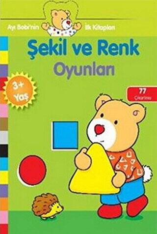 Ayı Bobinin İlk Kitapları - Şekil ve Renk Oyunları - 1