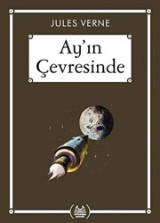 Ay`ın Çevresinde - Gökkuşağı Cep Kitap Dizisi - 1