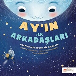 Ay’ın İlk Arkadaşları - 1