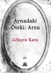 Aynadaki Öteki: Arzu - 1