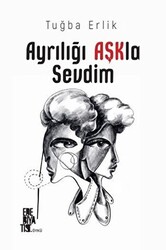 Ayrılığı Aşkla Sevdim - 1