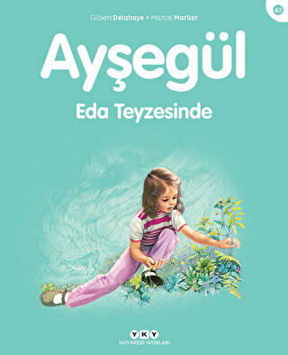 Ayşegül 43 - Eda Teyzesinde - 1