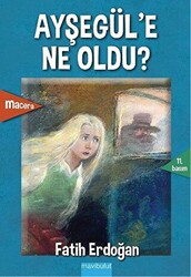 Ayşegül’e Ne Oldu? - 1