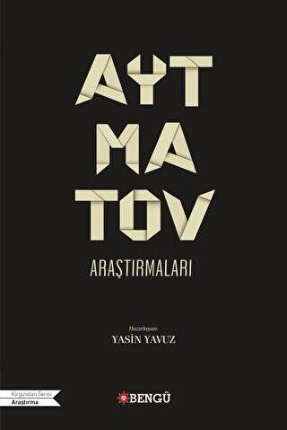 Aytmatov Araştırmaları - 1