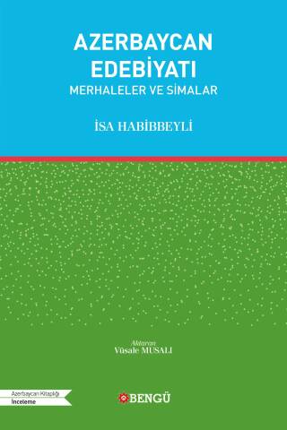 Azerbaycan Edebiyatı - Merhaleler ve Simalar - 1