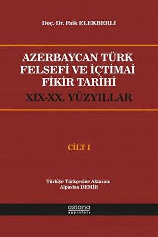 Azerbaycan Türk Felsefi ve İçtimai Fikir Tarihi Cilt 1 - 1