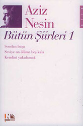 Aziz Nesin Bütün Şiirleri 1 - 1