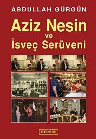 Aziz Nesin ve İsveç Serüveni - 1