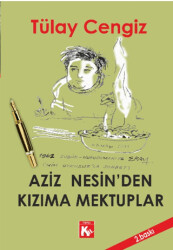 Aziz Nesin’den Kızıma Mektuplar - 1