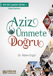 Aziz Ümmete Doğru - 1