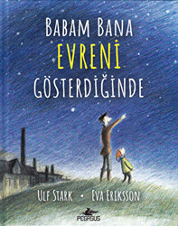 Babam Bana Evreni Gösterdiğinde - 1