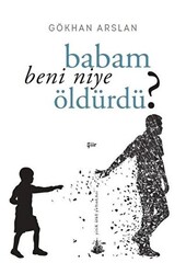 Babam Beni Niye Öldürdü? - 1