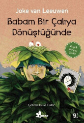 Babam Bir Çalıya Dönüştüğünde - 1