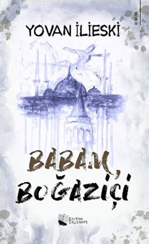 Babam, Boğaziçi - 1