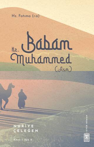 Babam Hz. Muhammed s.a.v. - 1