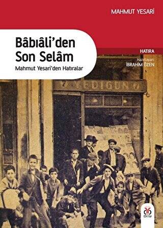 Babıali`den Son Selam - 1