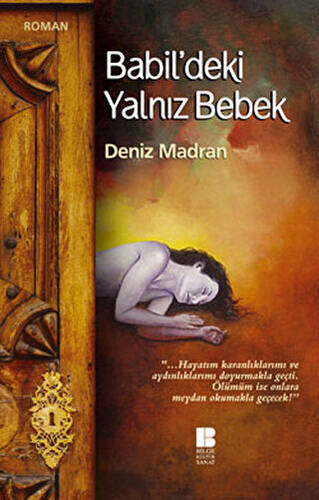 Babil’deki Yalnız Bebek - 1