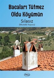 Bacaları Tütmez Oldu Köyümün - 1