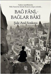 Bağ Fani, Bağlar Baki - 1