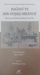 Bağdat ve Son Düşüş Hikayesi - 1