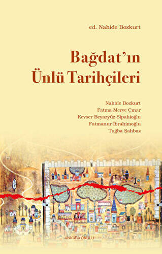 Bağdat’ın Ünlü Tarihçileri - 1