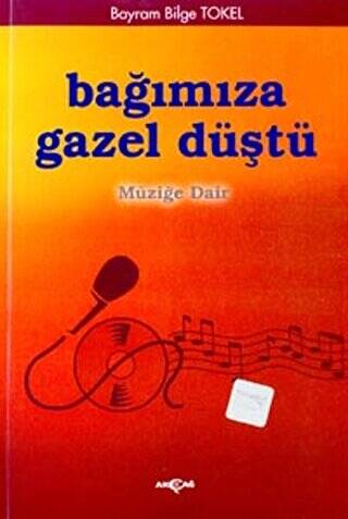 Bağımıza Gazel Düştü Müziğe Dair - 1