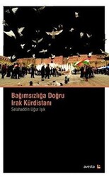 Bağımsızlığa Doğru Irak Kürdistanı - 1